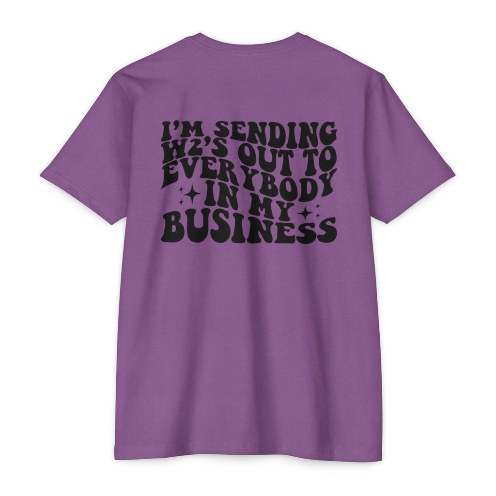 I'm Sending Vibes Out To Everybody In My Business T-Shirt