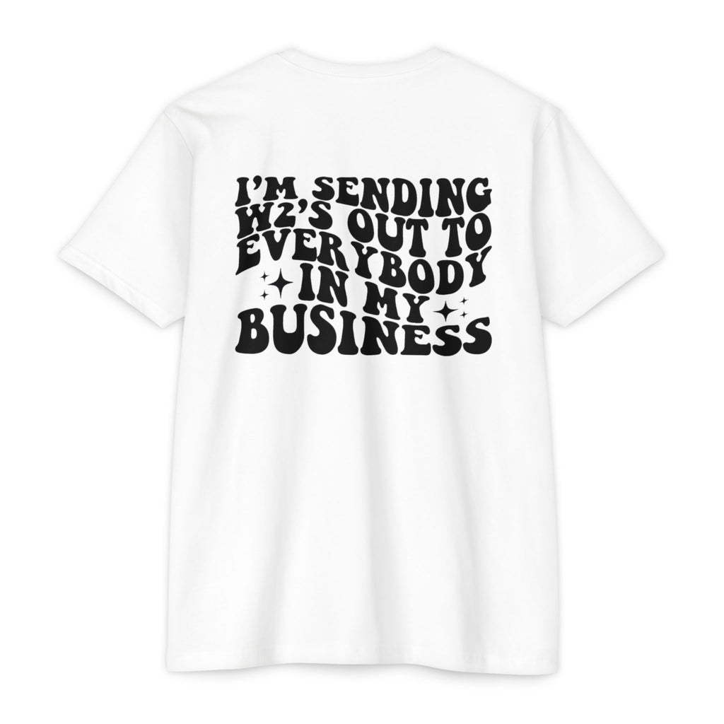 I'm Sending Vibes Out To Everybody In My Business T-Shirt