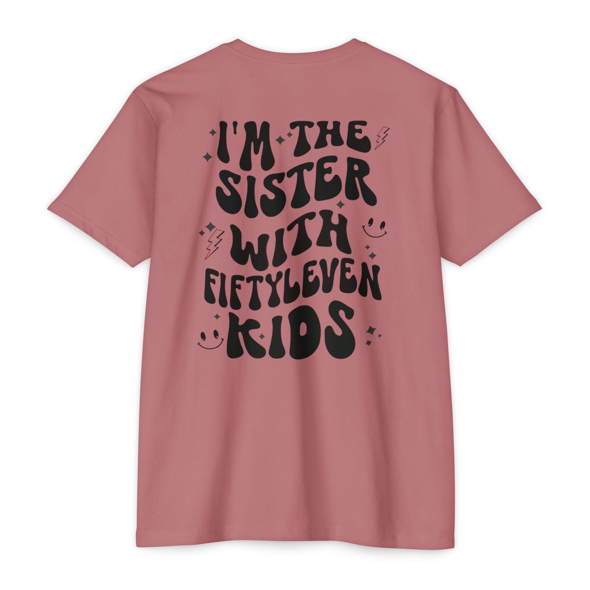 Sister With Fifteen Kids T-Shirt — Funny Family Reunion Tee