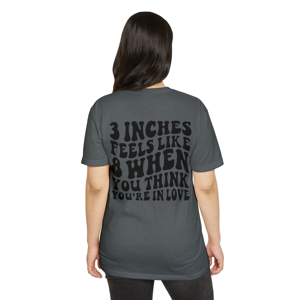 Graphic T-Shirt — "3 Inches Feels Like 8 When You Think You're In Love" Retro Smile Design