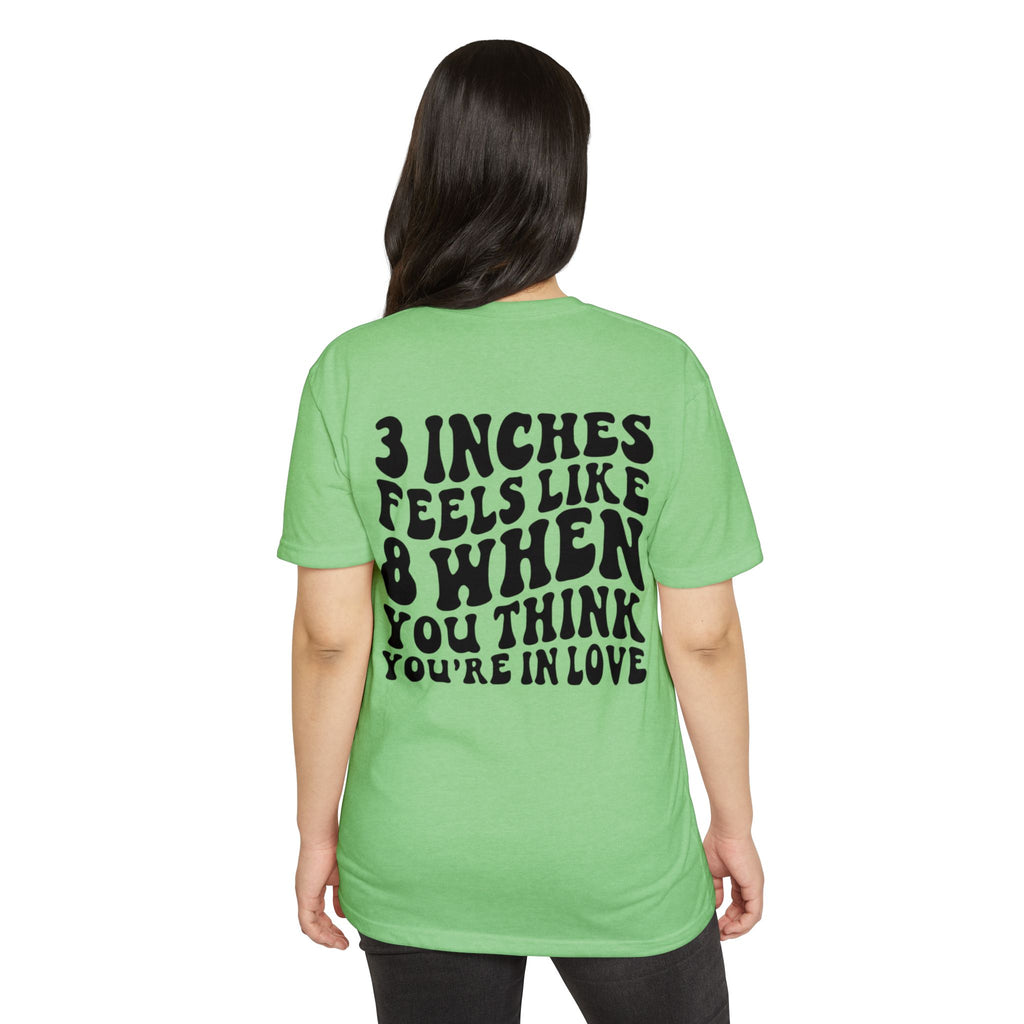 Graphic T-Shirt — "3 Inches Feels Like 8 When You Think You're In Love" Retro Smile Design