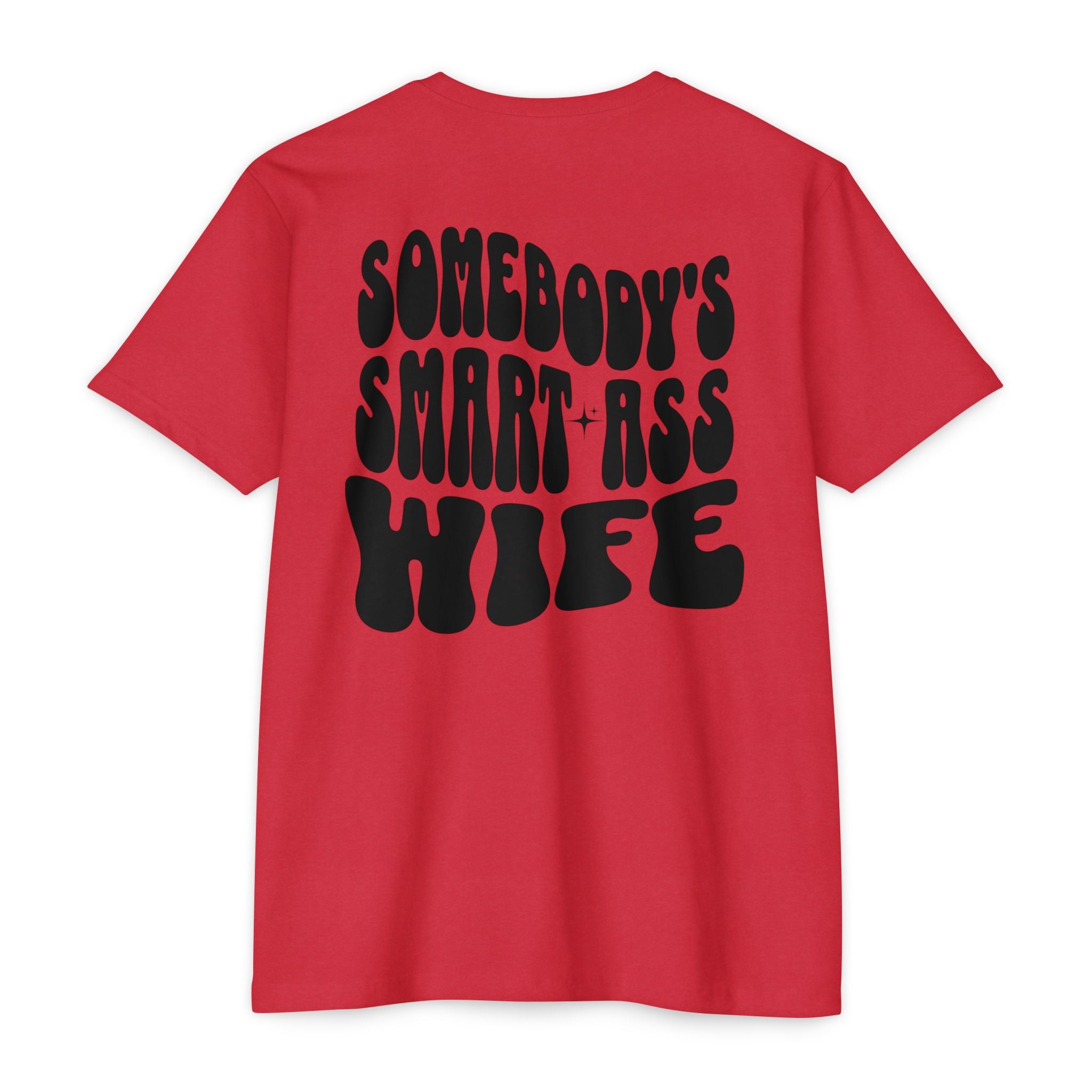 Somebody's Smart-Ass Wife T-Shirt