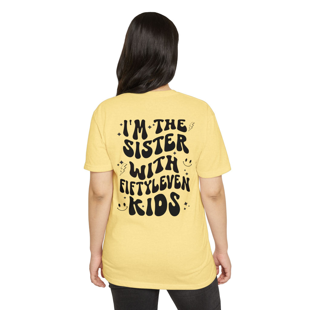 Sister With Fifteen Kids T-Shirt — Funny Family Reunion Tee
