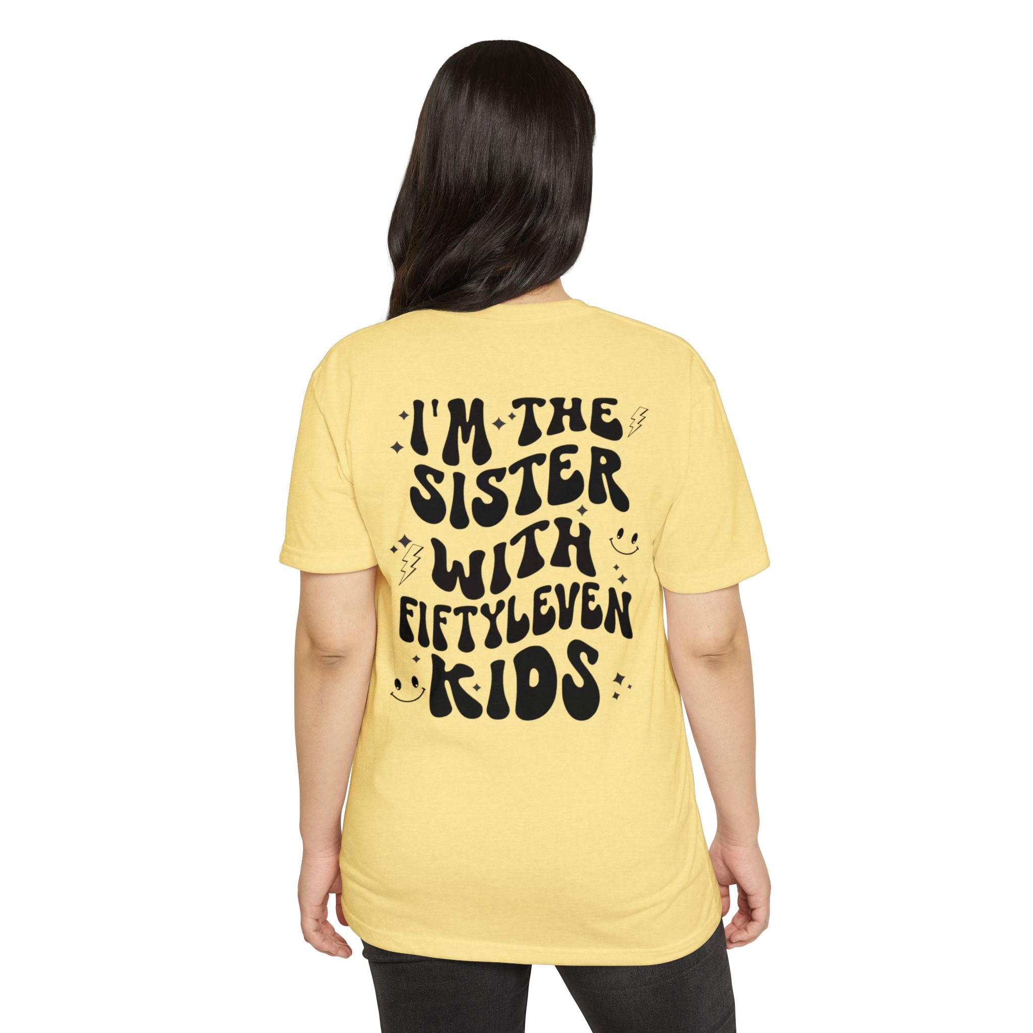 Sister With Fifteen Kids T-Shirt — Funny Family Reunion Tee