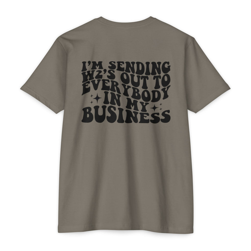 I'm Sending Vibes Out To Everybody In My Business T-Shirt