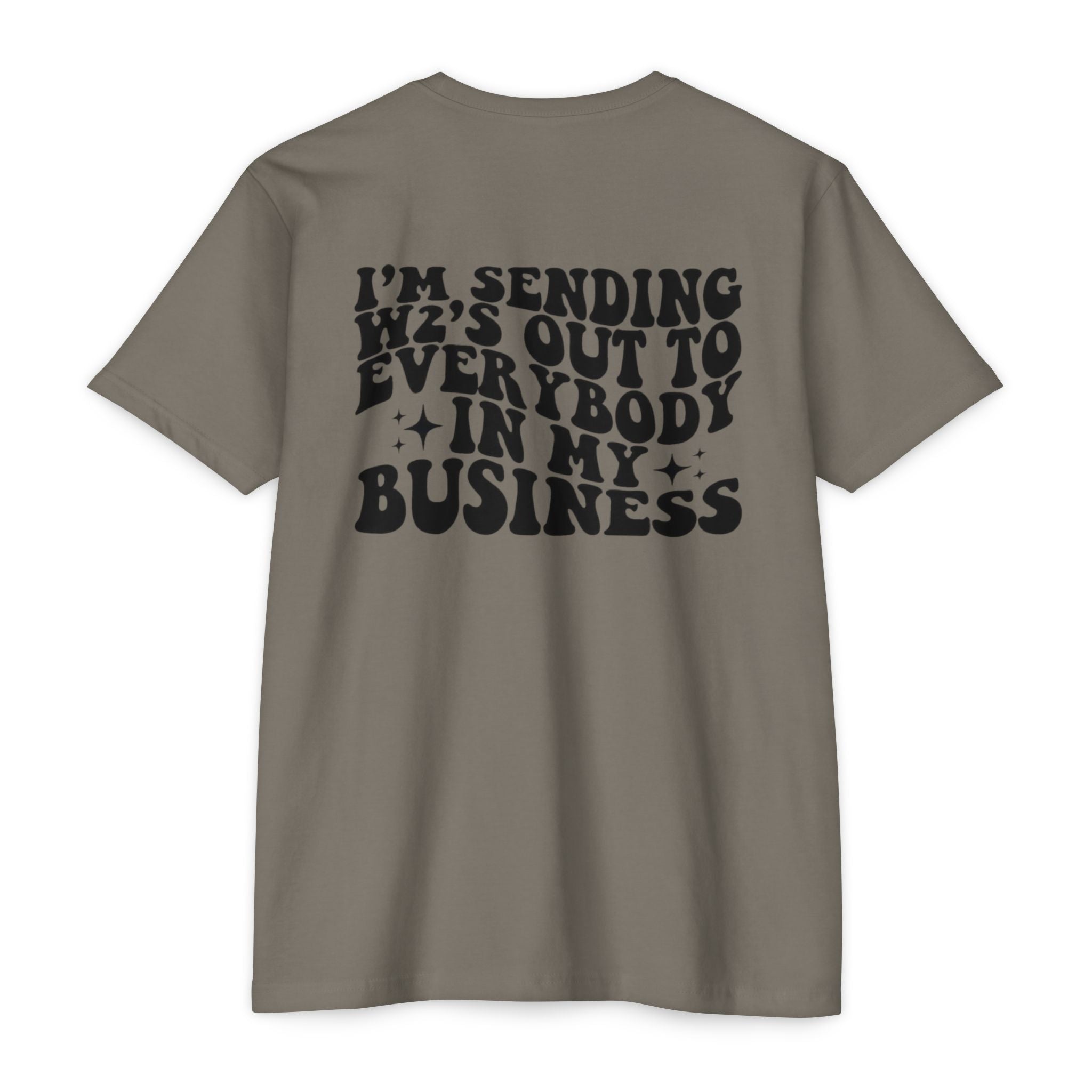 I'm Sending Vibes Out To Everybody In My Business T-Shirt