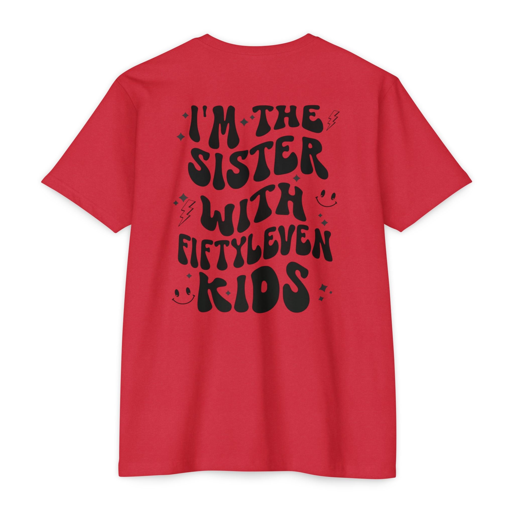 Sister With Fifteen Kids T-Shirt — Funny Family Reunion Tee