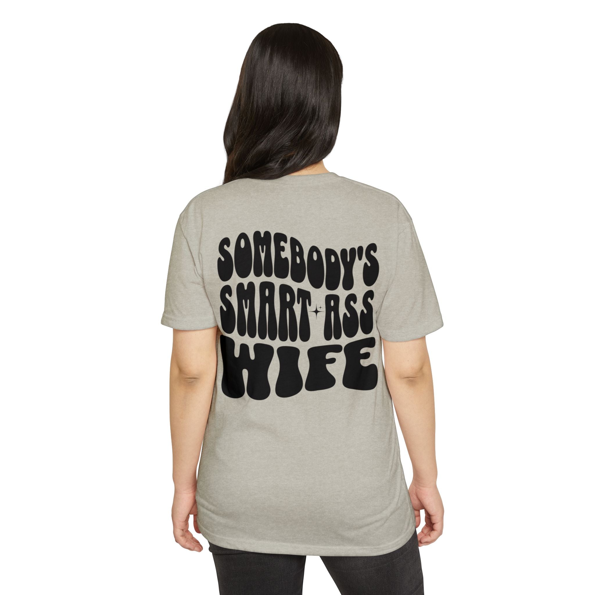 Somebody's Smart-Ass Wife T-Shirt