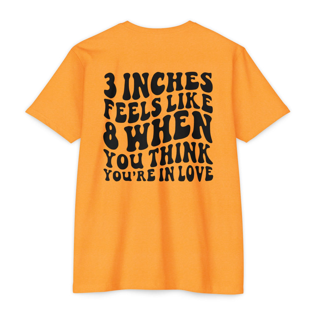 Graphic T-Shirt — "3 Inches Feels Like 8 When You Think You're In Love" Retro Smile Design