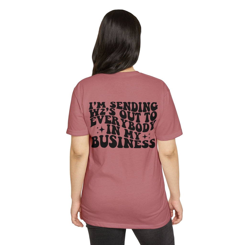 I'm Sending Vibes Out To Everybody In My Business T-Shirt