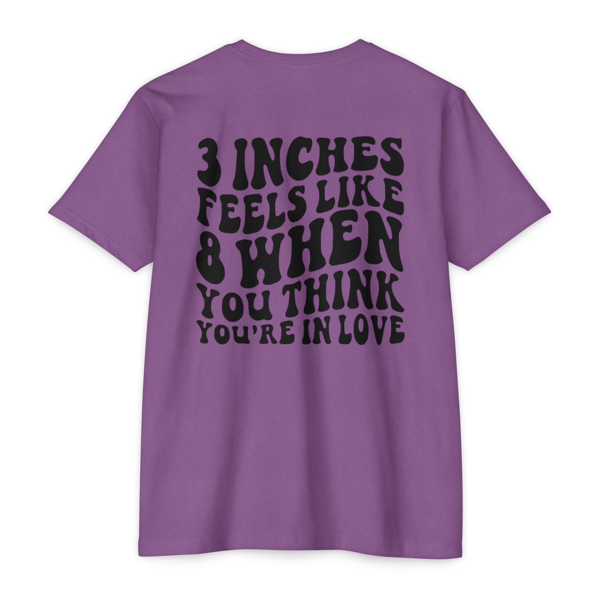 Graphic T-Shirt — "3 Inches Feels Like 8 When You Think You're In Love" Retro Smile Design
