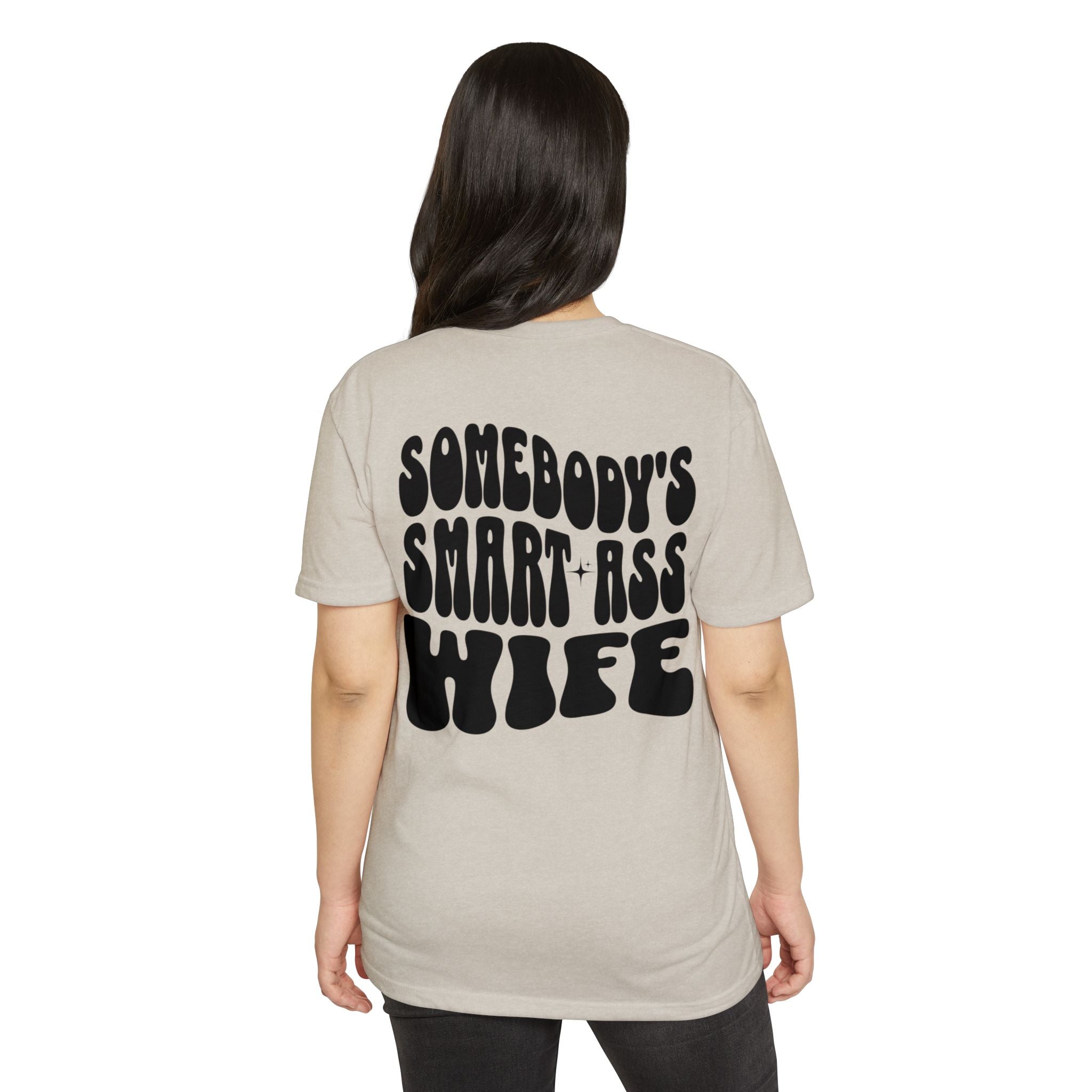 Somebody's Smart-Ass Wife T-Shirt