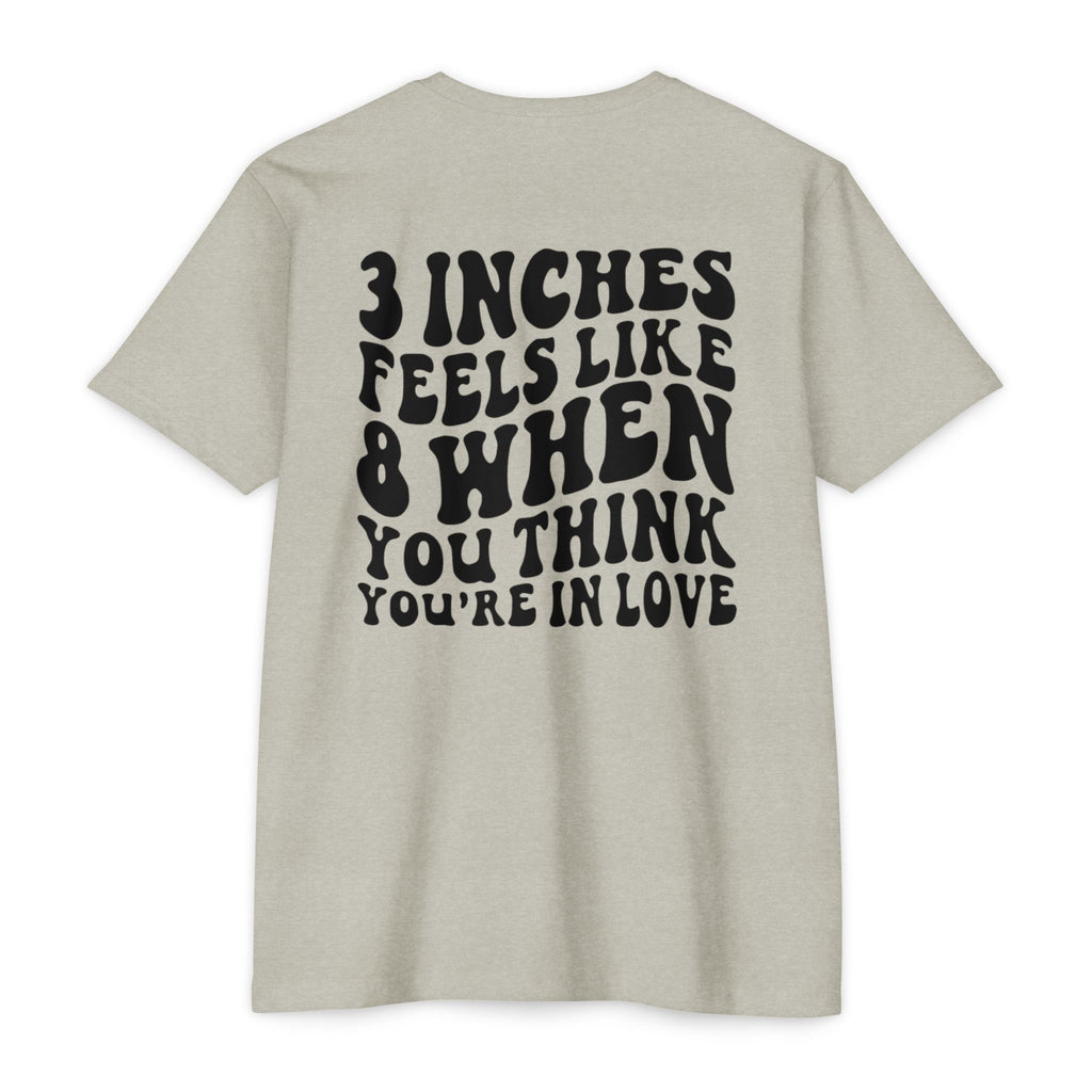 Graphic T-Shirt — "3 Inches Feels Like 8 When You Think You're In Love" Retro Smile Design