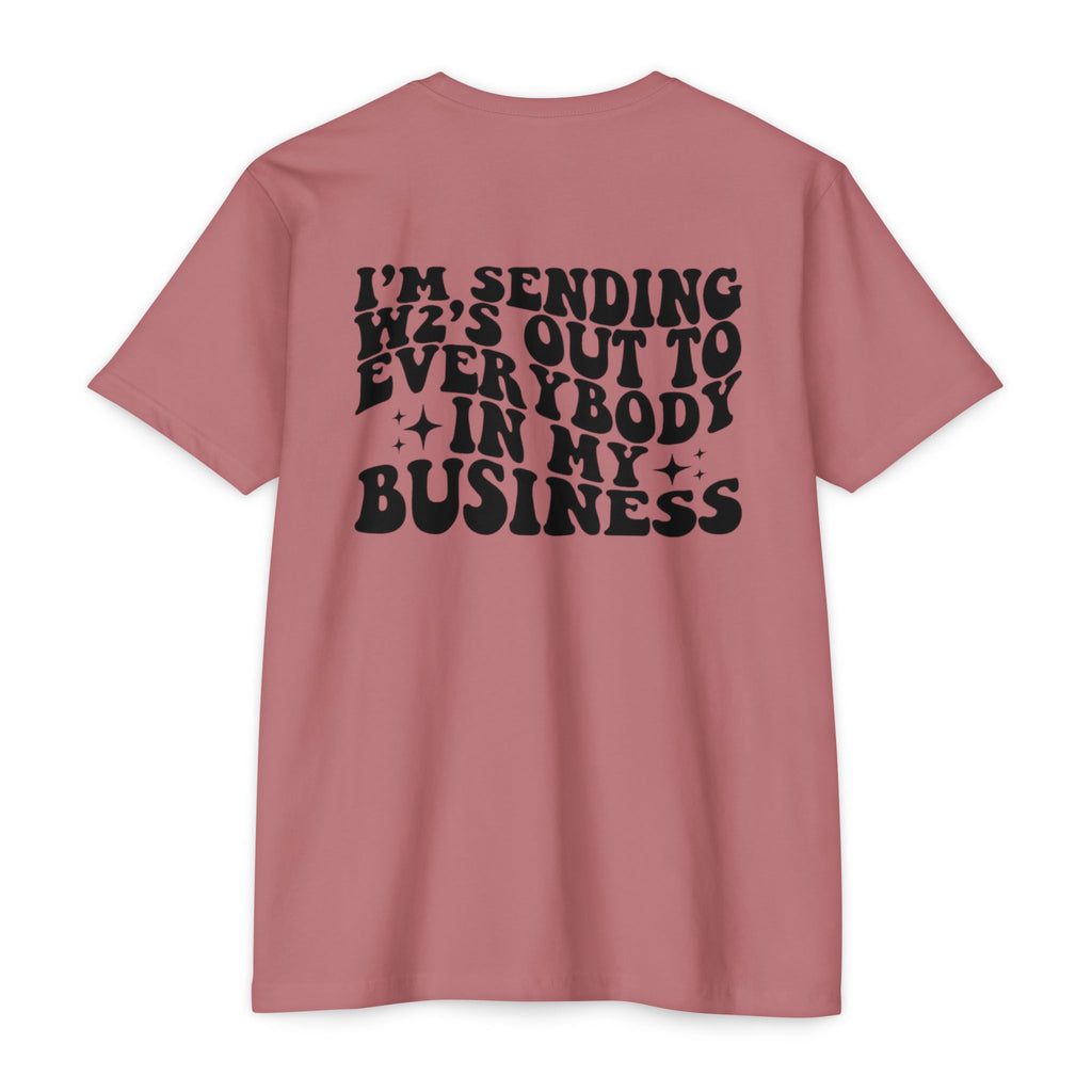 I'm Sending Vibes Out To Everybody In My Business T-Shirt
