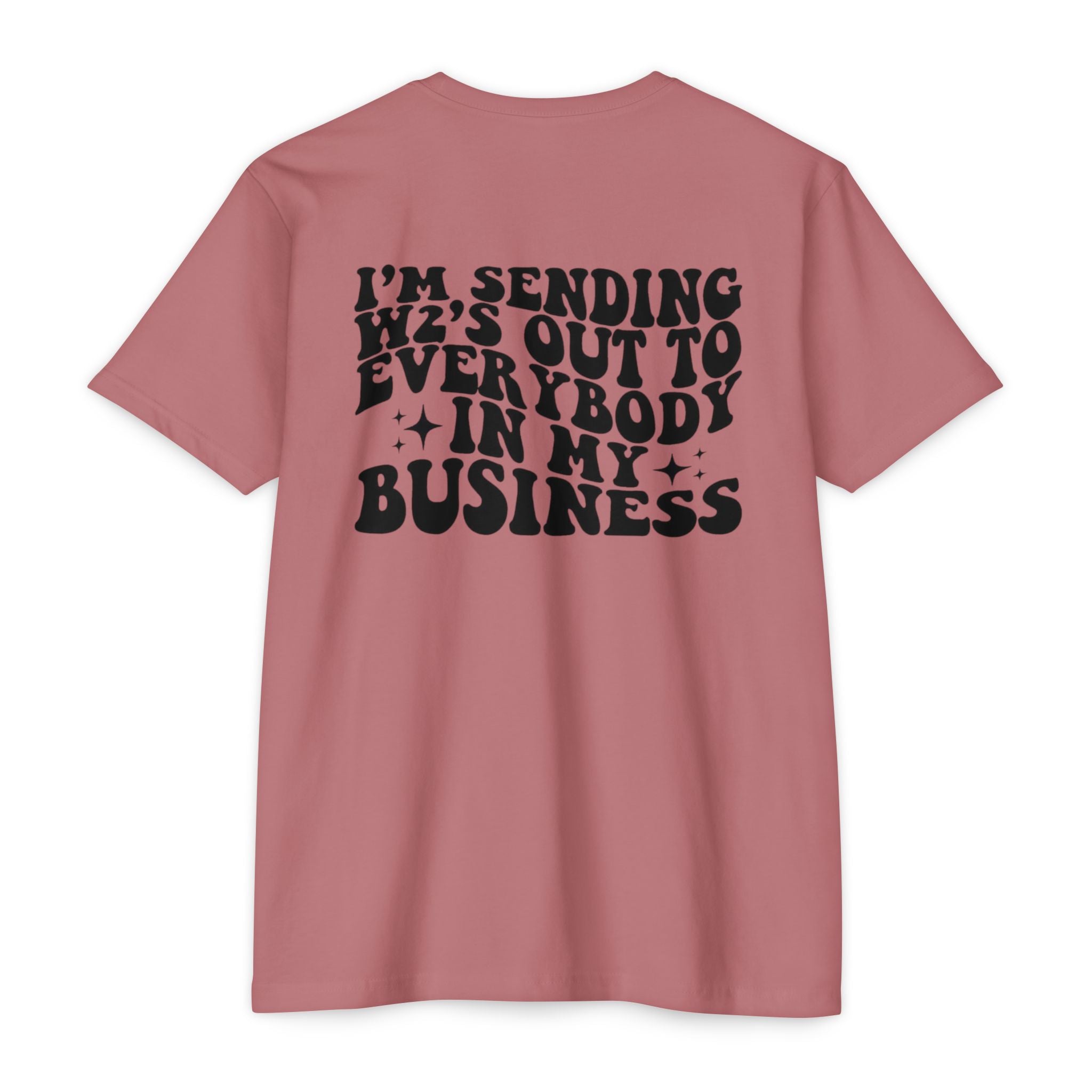 I'm Sending Vibes Out To Everybody In My Business T-Shirt