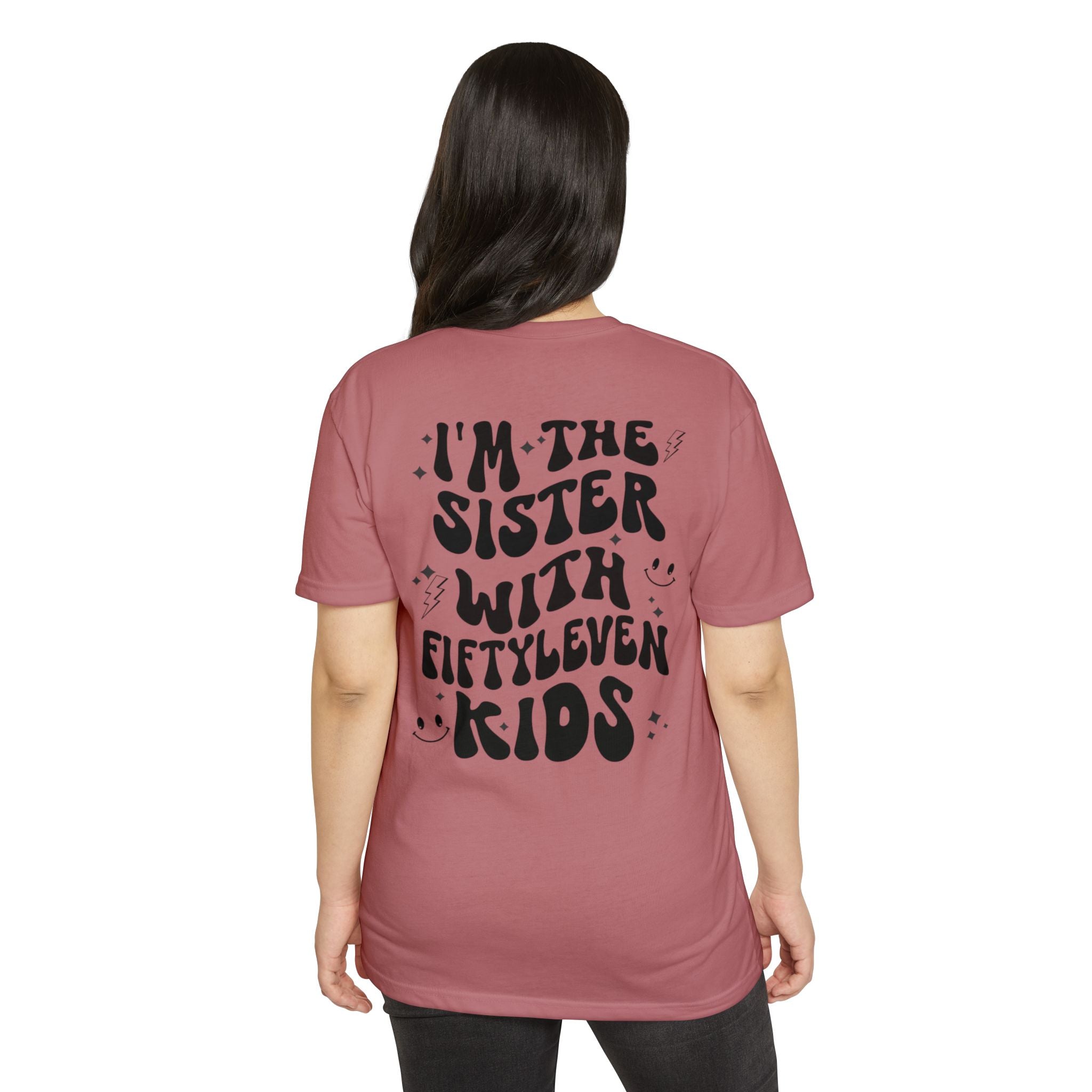 Sister With Fifteen Kids T-Shirt — Funny Family Reunion Tee