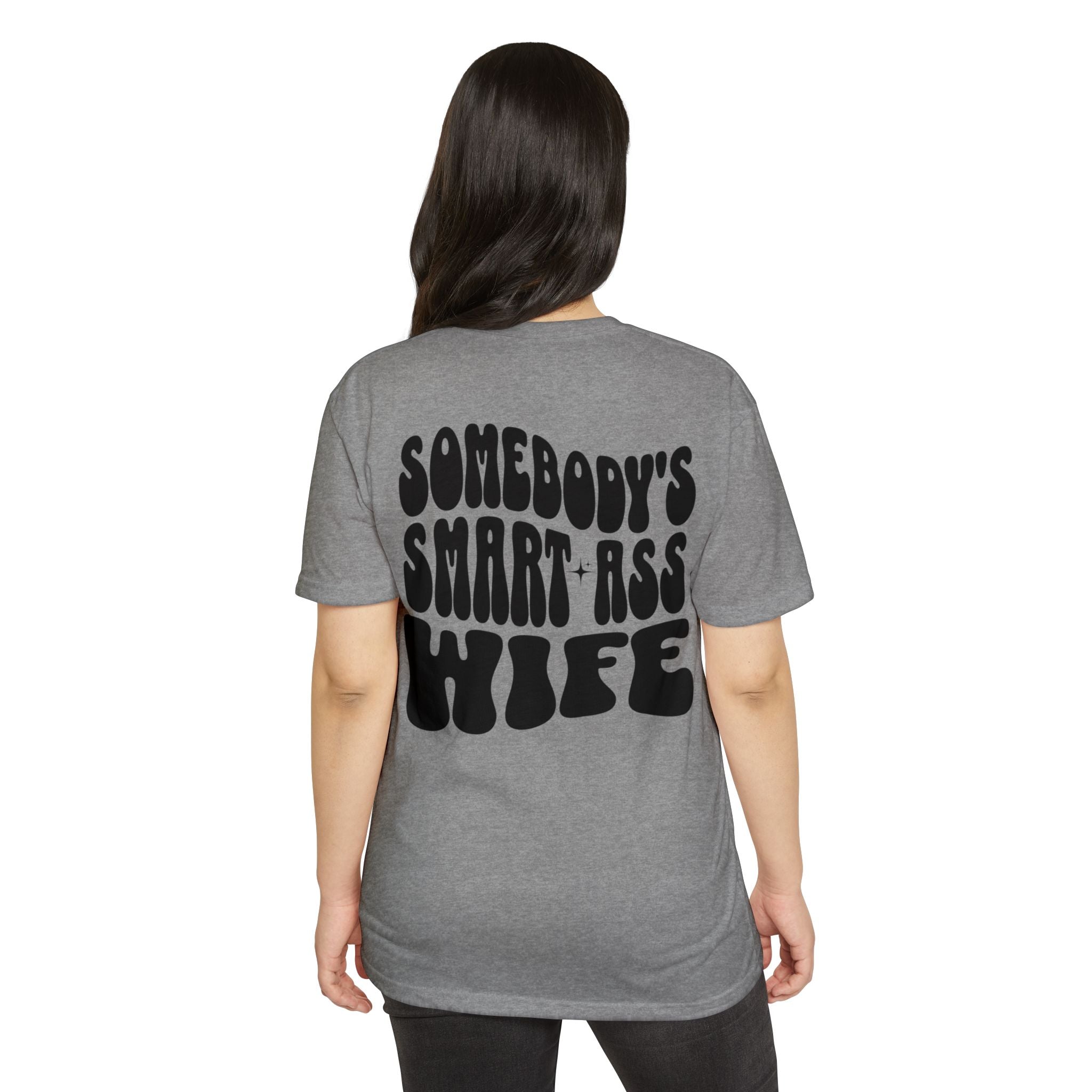 Somebody's Smart-Ass Wife T-Shirt
