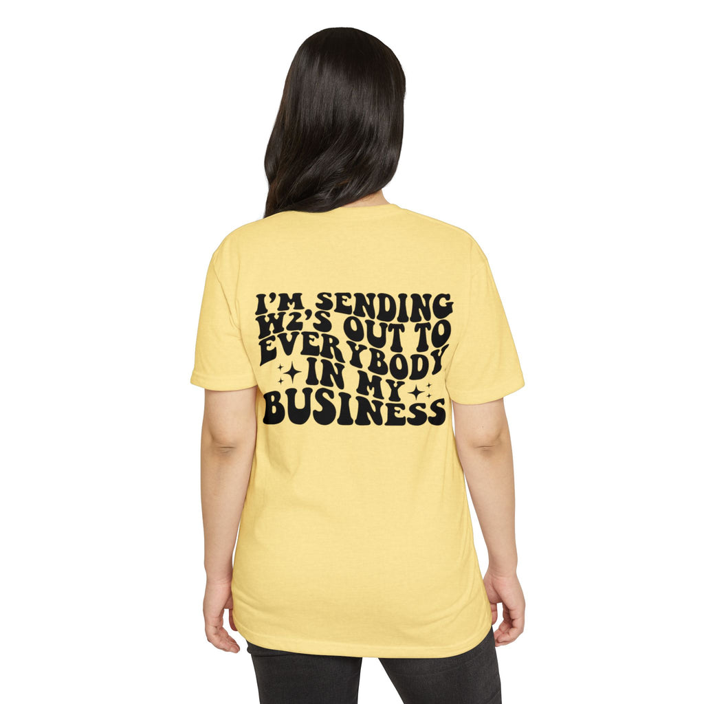 I'm Sending Vibes Out To Everybody In My Business T-Shirt