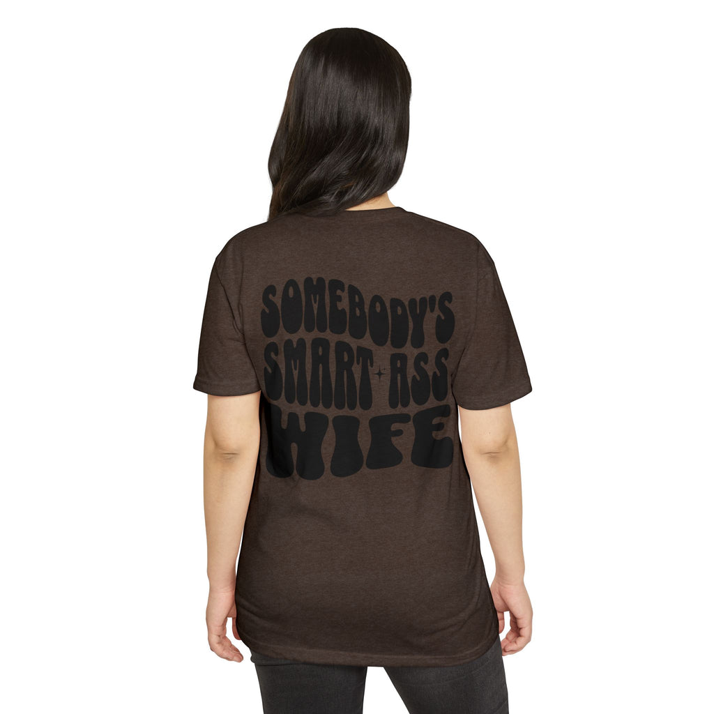 Somebody's Smart-Ass Wife T-Shirt