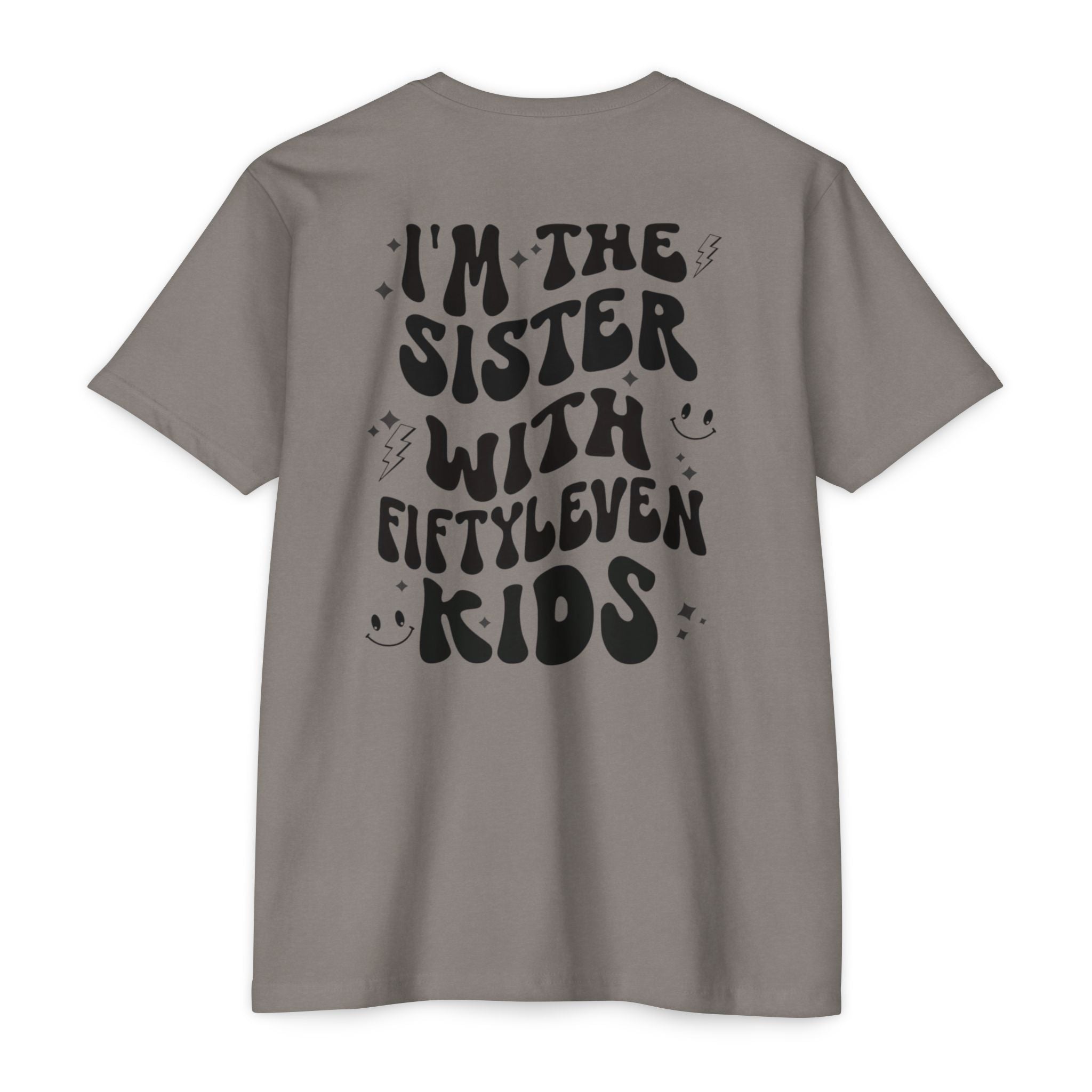 Sister With Fifteen Kids T-Shirt — Funny Family Reunion Tee