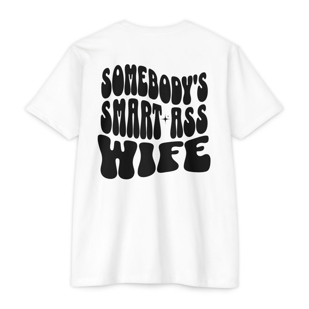 Somebody's Smart-Ass Wife T-Shirt