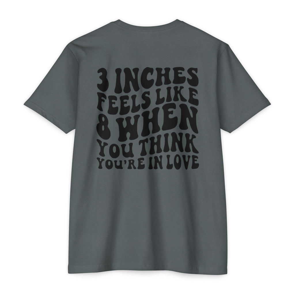 Graphic T-Shirt — "3 Inches Feels Like 8 When You Think You're In Love" Retro Smile Design