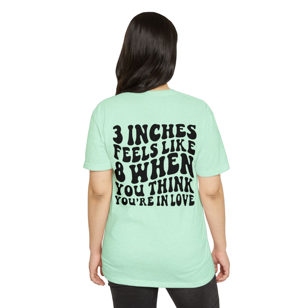 Graphic T-Shirt — "3 Inches Feels Like 8 When You Think You're In Love" Retro Smile Design