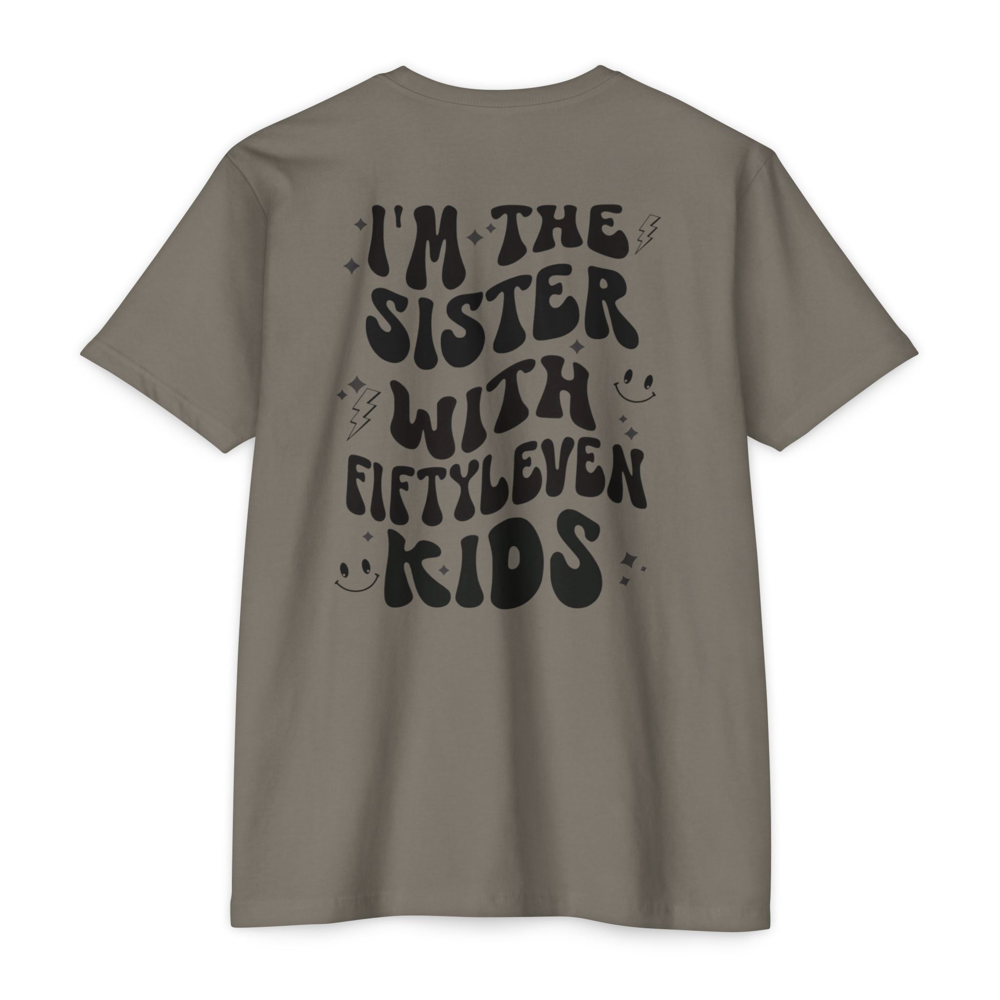 Sister With Fifteen Kids T-Shirt — Funny Family Reunion Tee