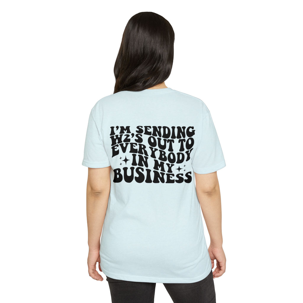 I'm Sending Vibes Out To Everybody In My Business T-Shirt
